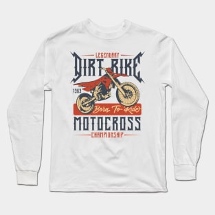 Dirt bike motocross Long Sleeve T-Shirt